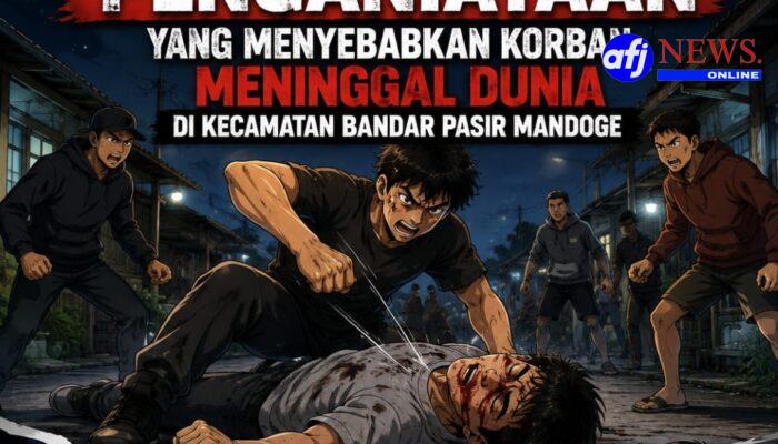 Polres Asahan Tangani Kasus Penganiayaan Yang Menyebabkan Korban Meninggal Dunia Di Kecamatan Bandar Pasir Mandoge